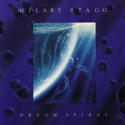 Hilary Stagg - Dream Spiral